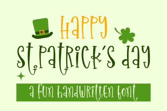 The Quirky Allure of Happy St. Patrick's Day: A Font for Authentic Design