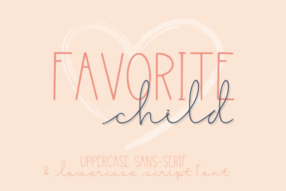 Why Favorite Child Is Your Next Go-To Script Font
